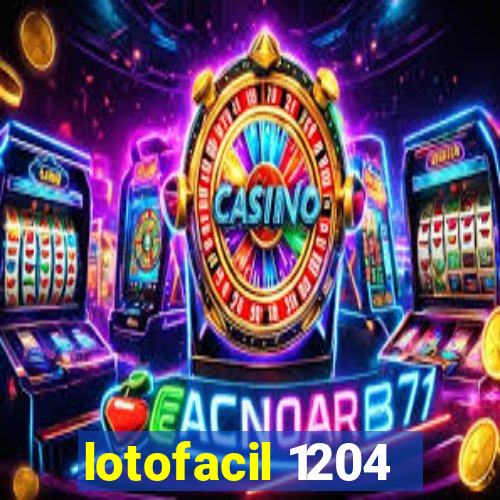 lotofacil 1204